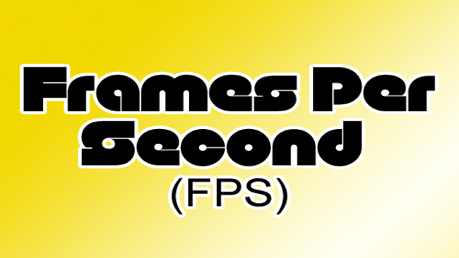 Frames Per Second FPS